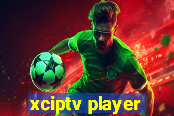 xciptv player